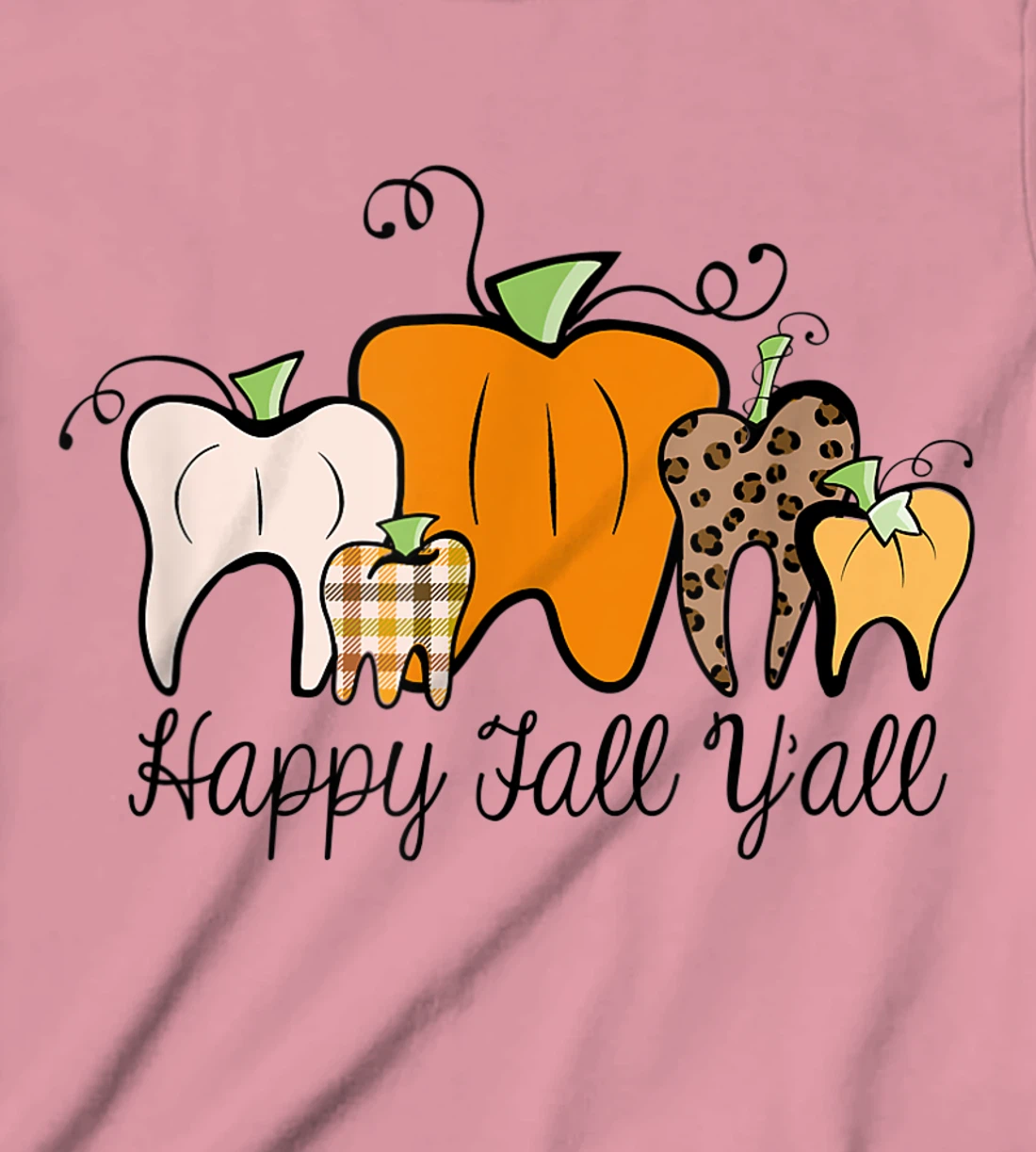 Womens Fall Pumpkin tooth Dental Assistant Hygienist Staff Design T-Shirt, Kid T-Shirt and Women T-Shirt