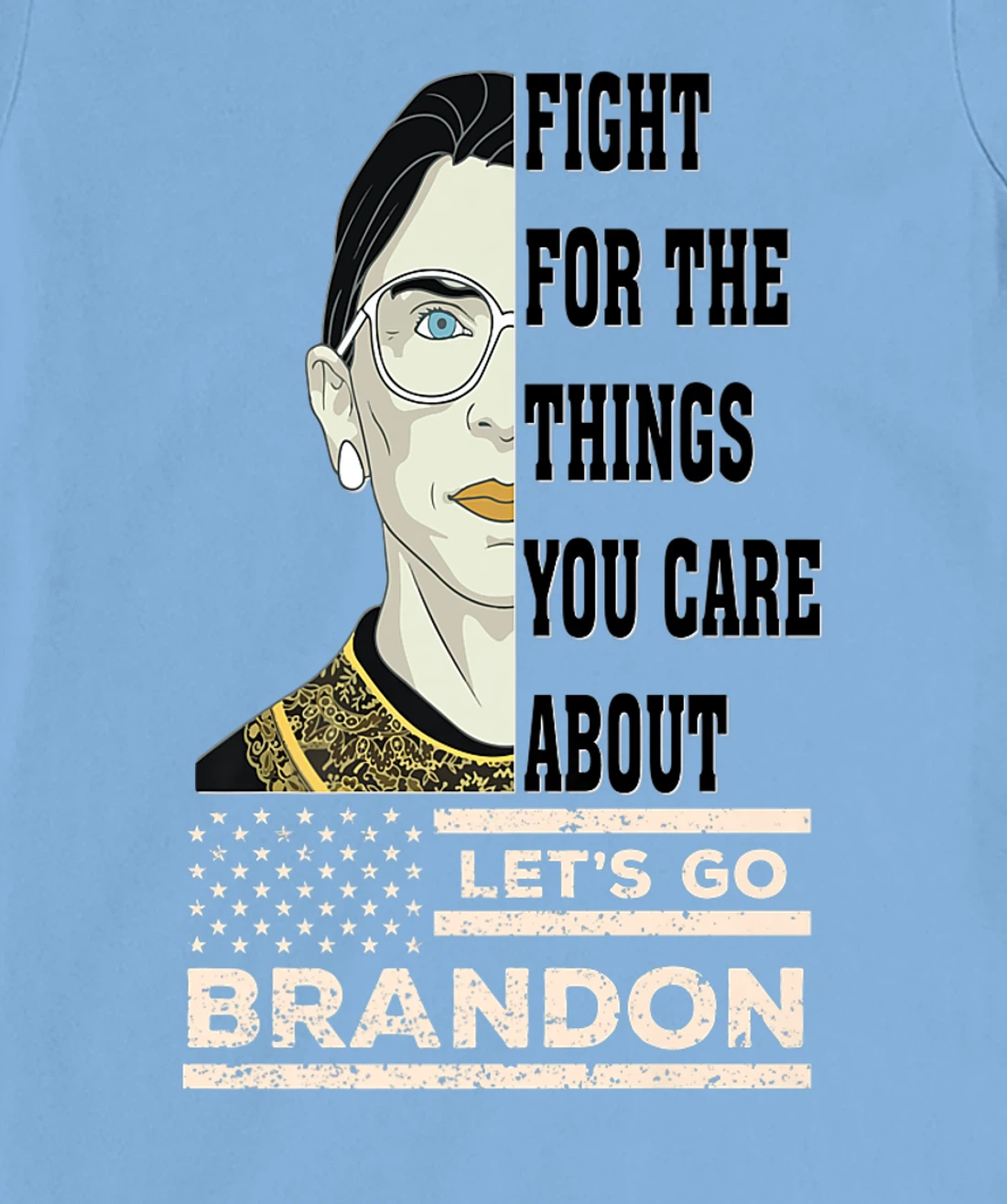 Womens Let's Go Brandon RBG Justice Patriotic American Anti Biden T-Shirt, Women T-Shirt