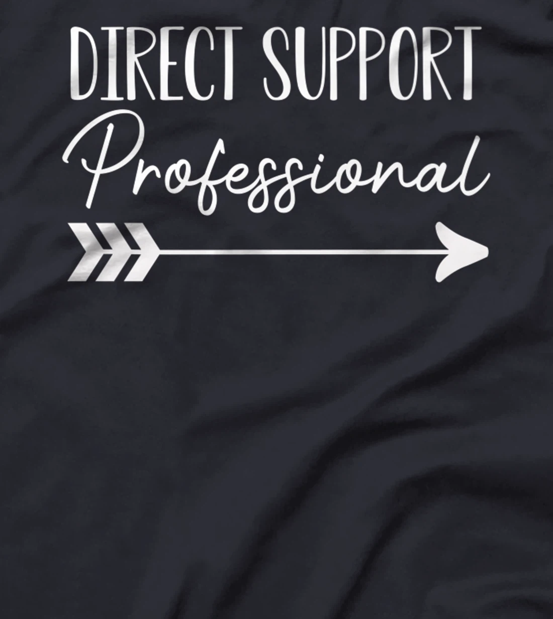 Direct Support Professional T-Shirt, Women T-Shirt