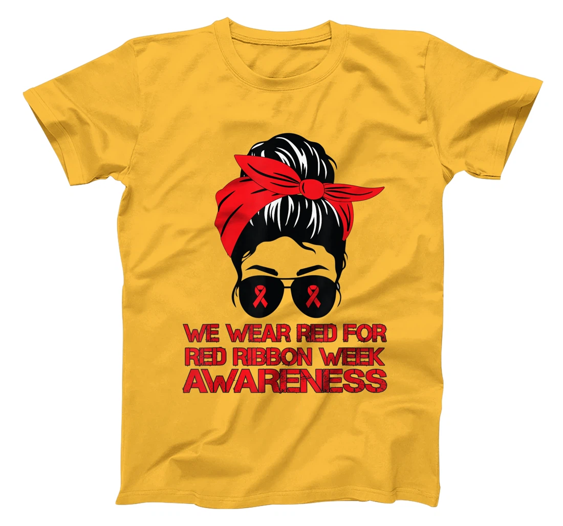 Womens We Wear Red For Red Ribbon Week Awareness Red Messy Bun T-Shirt, Kid T-Shirt and Women T-Shirt