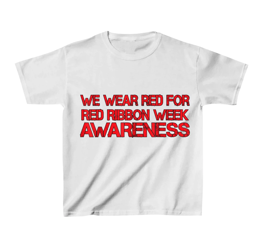 Womens We Wear Red For Red Ribbon Week Awareness T-Shirt, Kid T-Shirt and Women T-Shirt