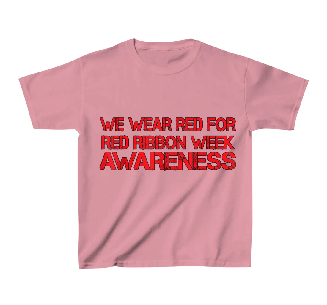 Womens We Wear Red For Red Ribbon Week Awareness T-Shirt, Kid T-Shirt and Women T-Shirt