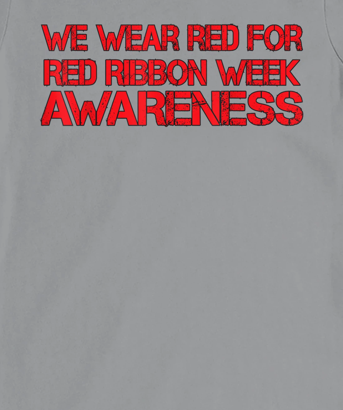 Womens We Wear Red For Red Ribbon Week Awareness T-Shirt, Kid T-Shirt and Women T-Shirt
