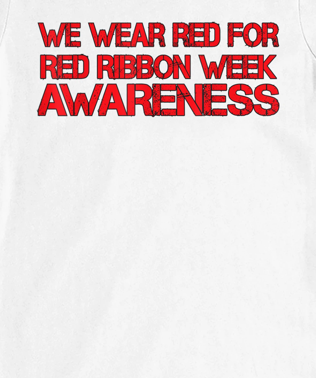 Womens We Wear Red For Red Ribbon Week Awareness T-Shirt, Kid T-Shirt and Women T-Shirt