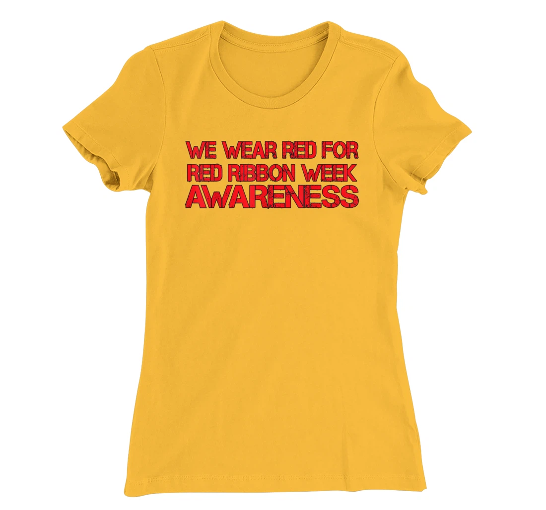 Womens We Wear Red For Red Ribbon Week Awareness T-Shirt, Kid T-Shirt and Women T-Shirt