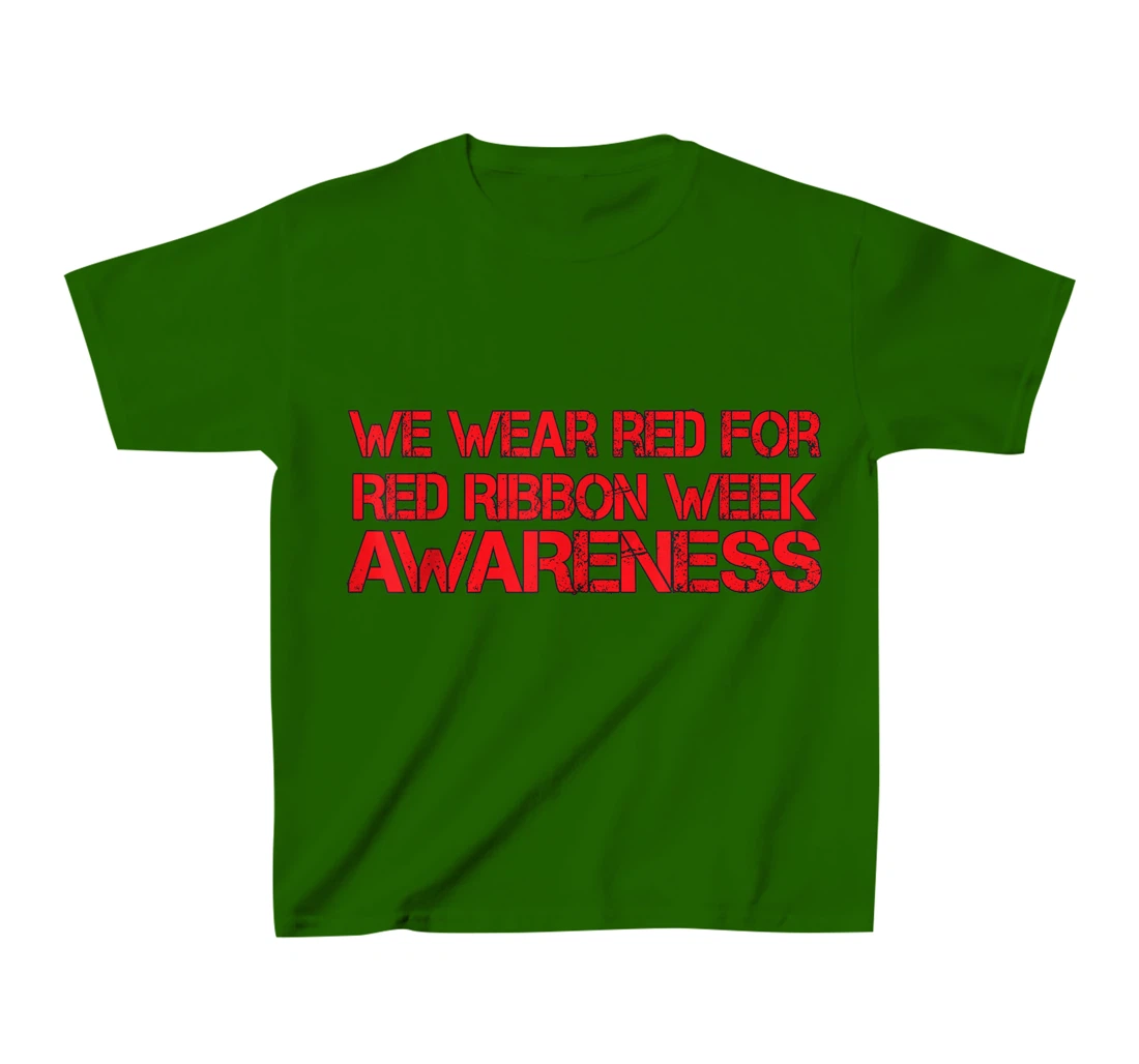 Womens We Wear Red For Red Ribbon Week Awareness T-Shirt, Kid T-Shirt and Women T-Shirt