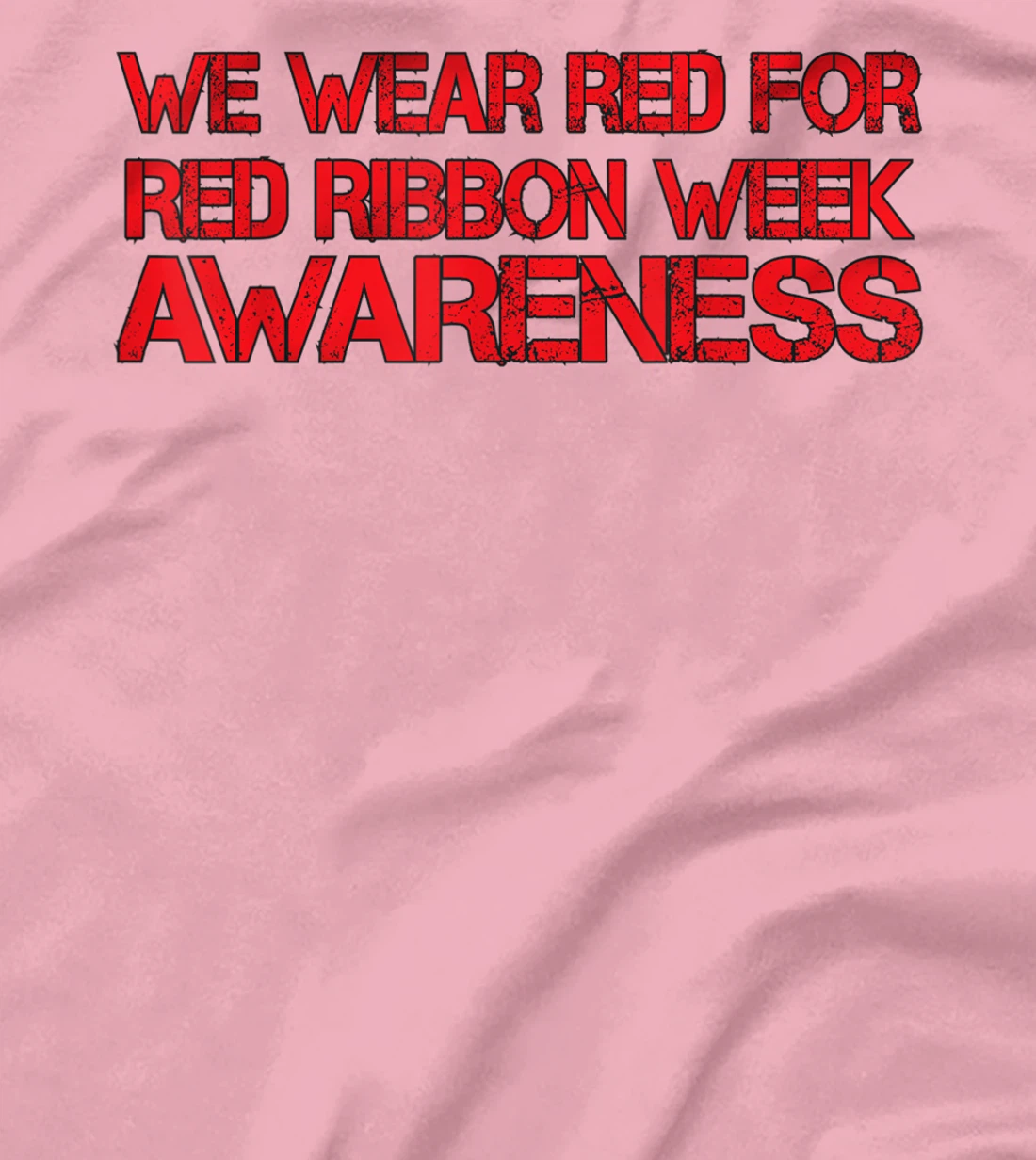 Womens We Wear Red For Red Ribbon Week Awareness T-Shirt, Kid T-Shirt and Women T-Shirt