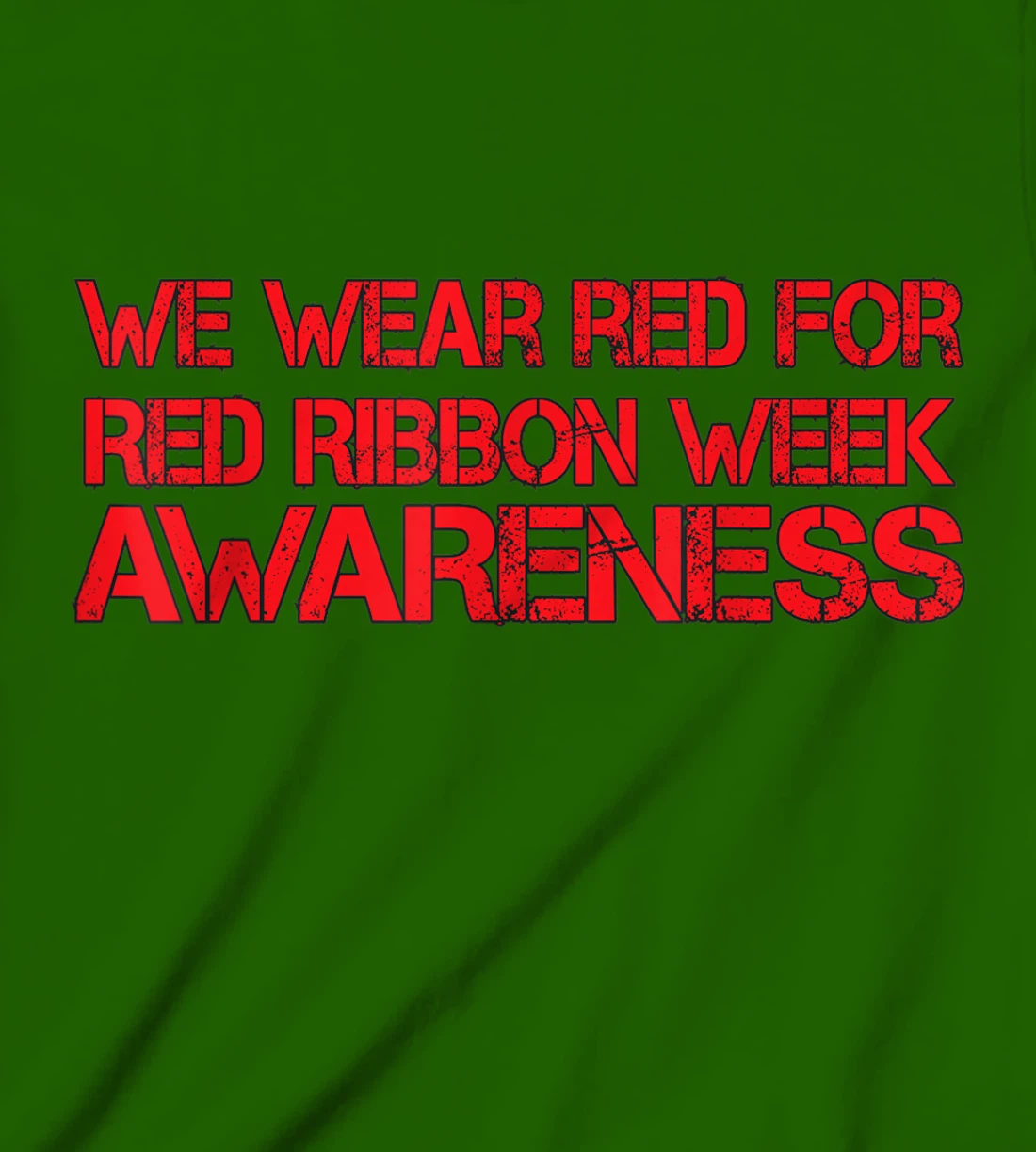 Womens We Wear Red For Red Ribbon Week Awareness T-Shirt, Kid T-Shirt and Women T-Shirt