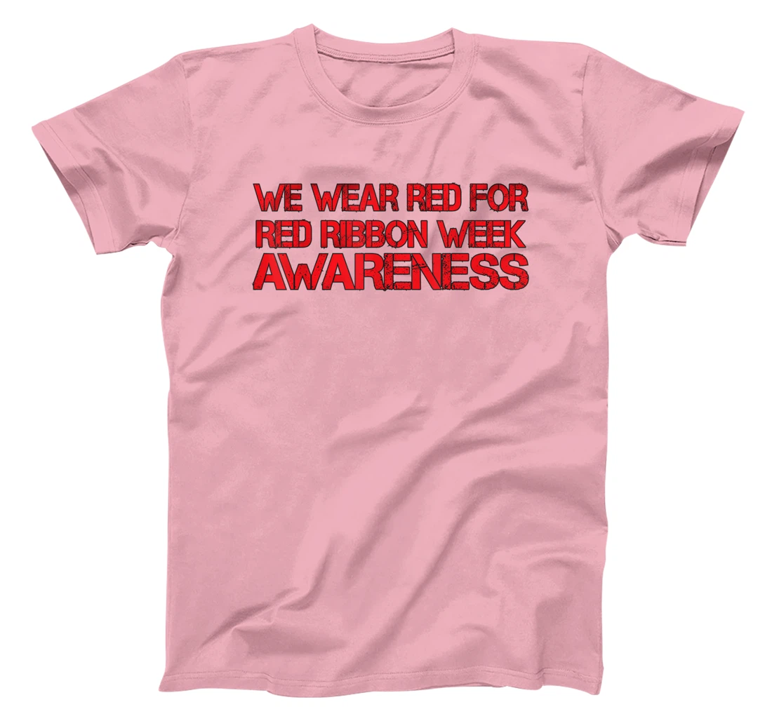 Womens We Wear Red For Red Ribbon Week Awareness T-Shirt, Kid T-Shirt and Women T-Shirt