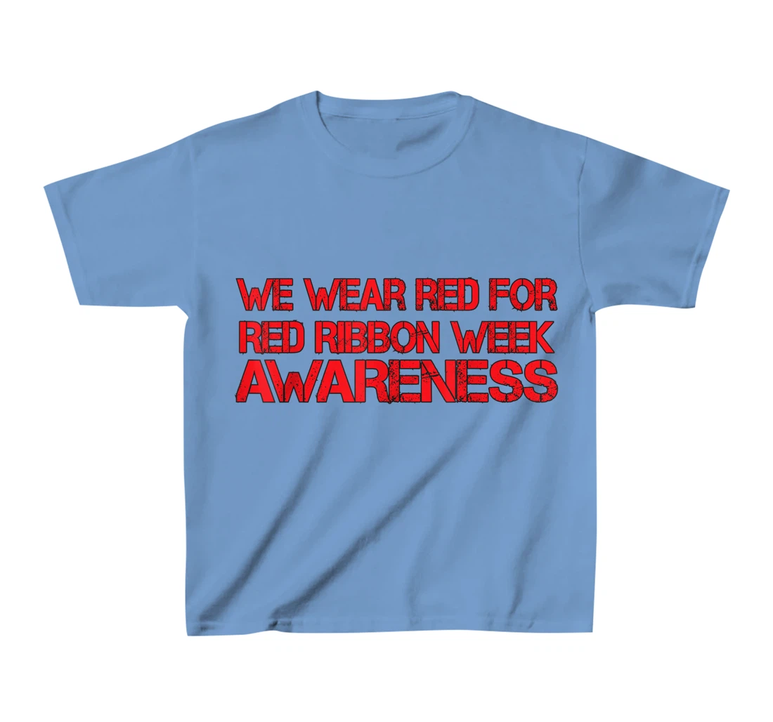 Womens We Wear Red For Red Ribbon Week Awareness T-Shirt, Kid T-Shirt and Women T-Shirt