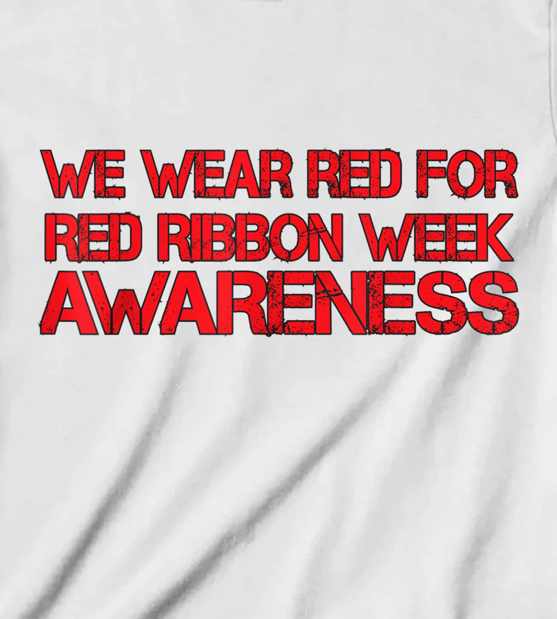 Womens We Wear Red For Red Ribbon Week Awareness T-Shirt, Kid T-Shirt and Women T-Shirt