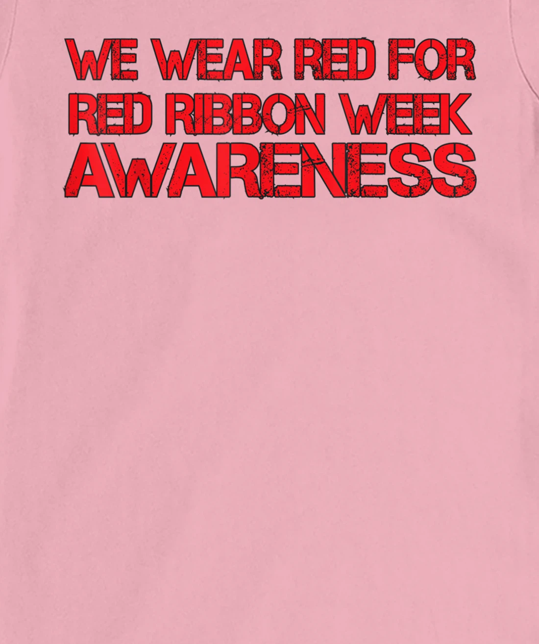 Womens We Wear Red For Red Ribbon Week Awareness T-Shirt, Kid T-Shirt and Women T-Shirt