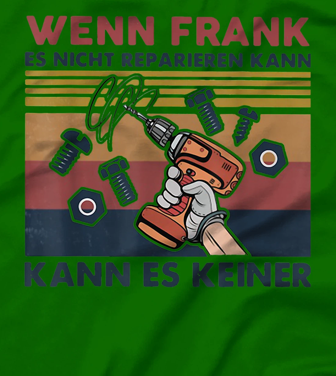 Womens Wenn Frank Es Nicht Reparieren Kann Kann Es Keiner Vintage T-Shirt, Women T-Shirt