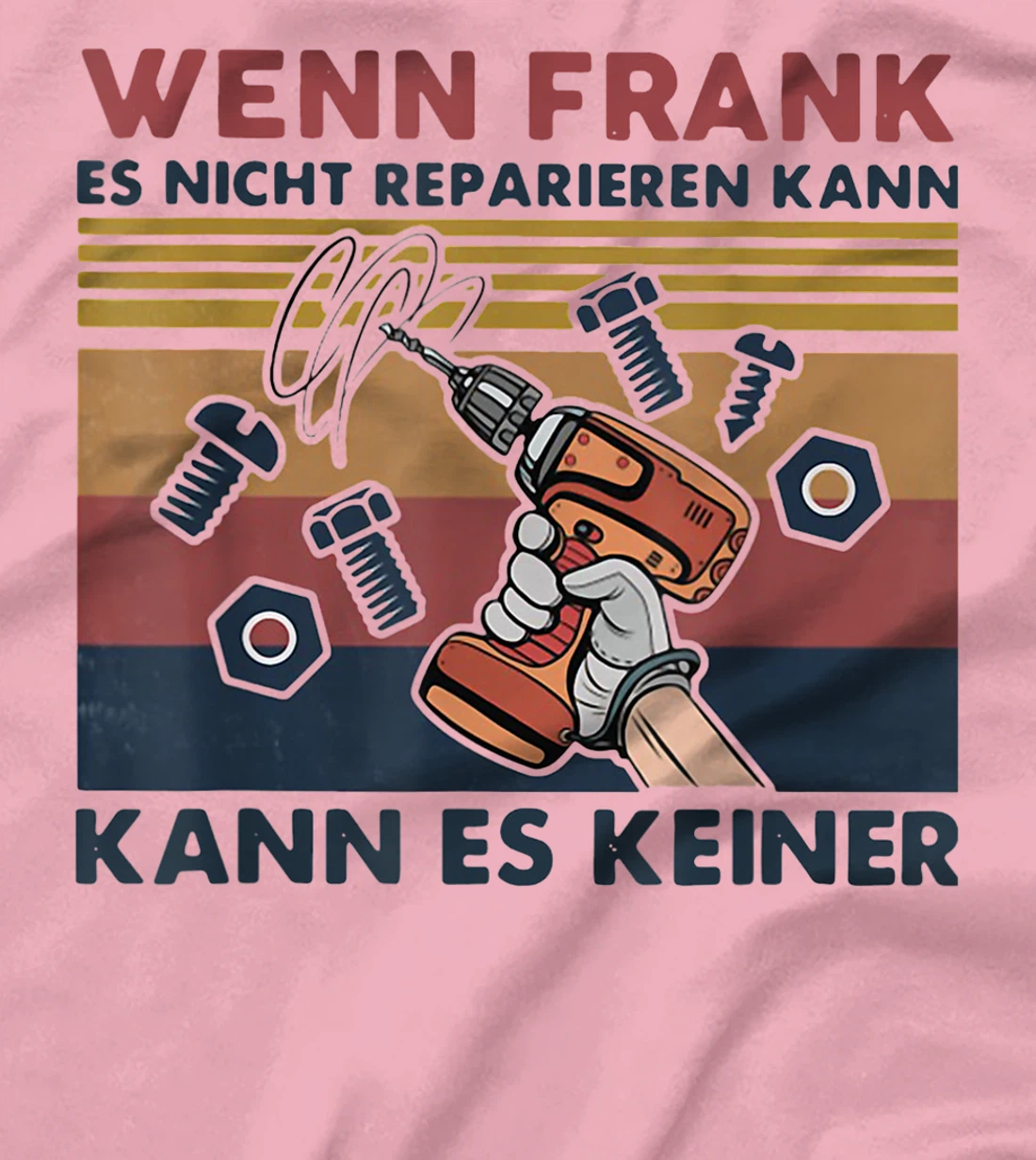 Womens Wenn Frank Es Nicht Reparieren Kann Kann Es Keiner Vintage T-Shirt, Women T-Shirt