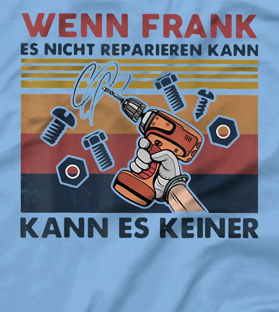 Womens Wenn Frank Es Nicht Reparieren Kann Kann Es Keiner Vintage T-Shirt, Women T-Shirt
