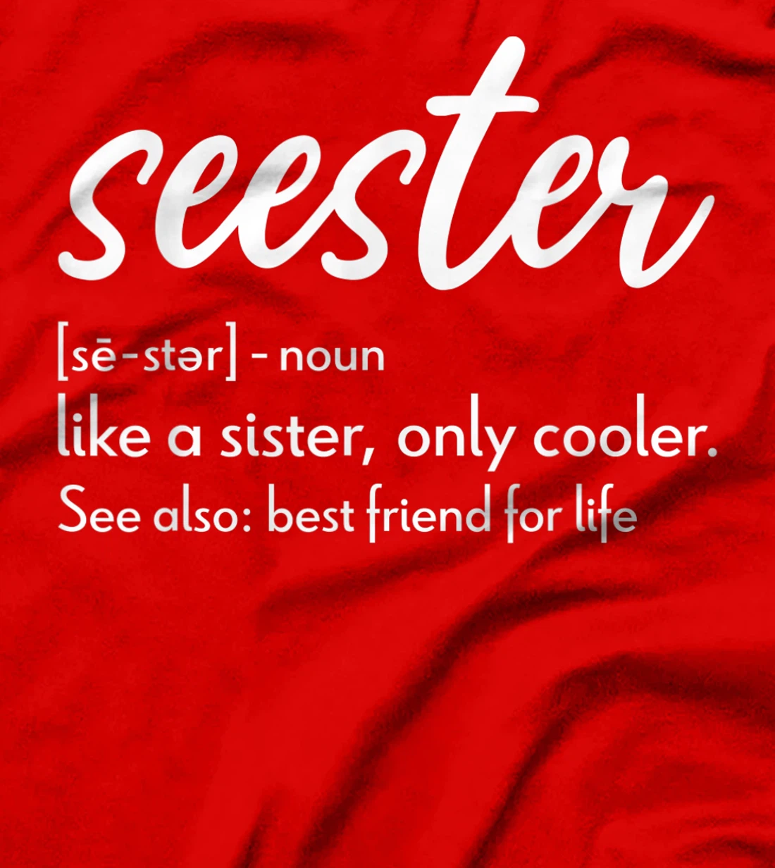 Seester Definition Apparel: Seester T-Shirt, Women T-Shirt