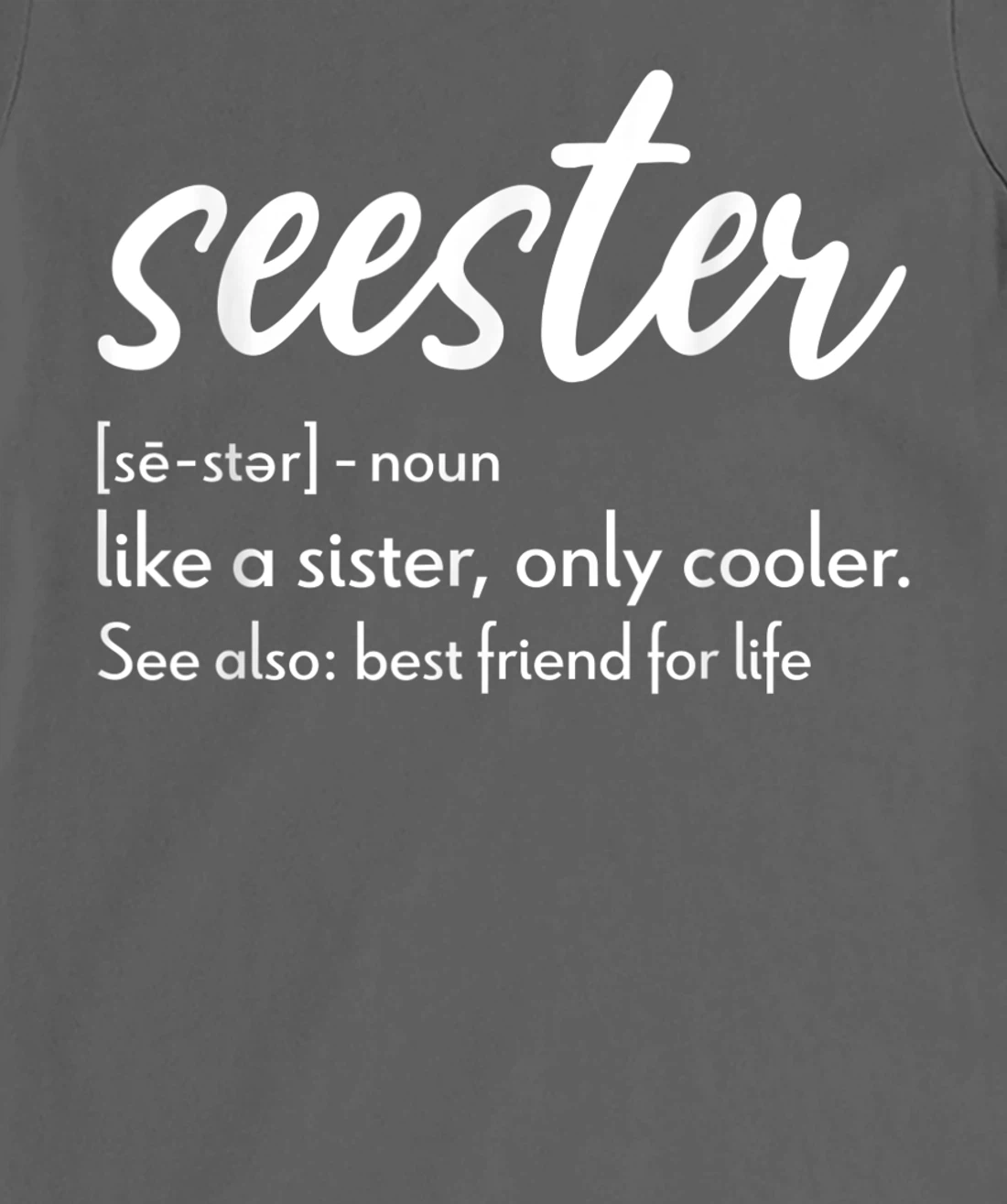 Seester Definition Apparel: Seester T-Shirt, Women T-Shirt