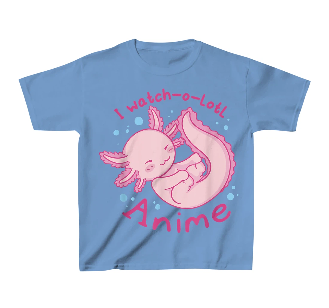 Womens I watch a lotl anime, cute axolotl kawaii anime lover T-Shirt, Kid T-Shirt and Women T-Shirt