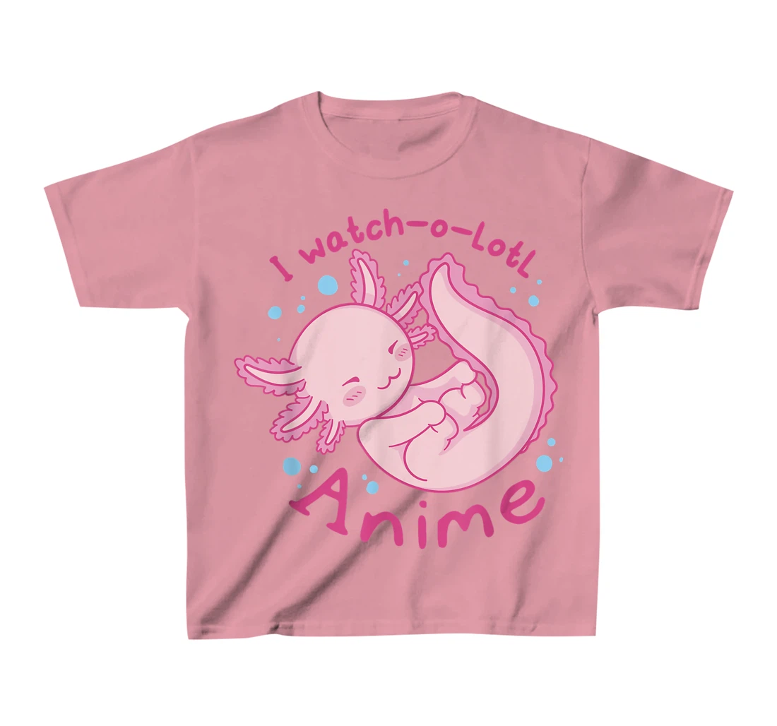 Womens I watch a lotl anime, cute axolotl kawaii anime lover T-Shirt, Kid T-Shirt and Women T-Shirt