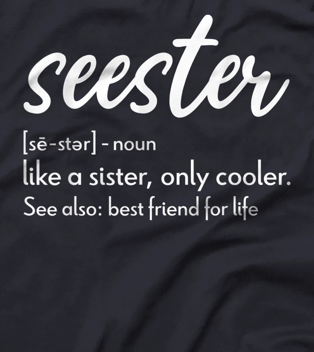 Seester Definition Apparel: Seester T-Shirt, Women T-Shirt