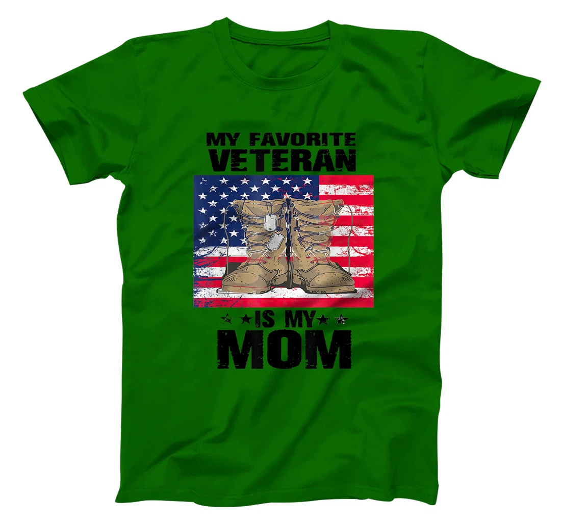 Mother Veterans Day My Favorite Veteran Is My Mom Proud Son T-Shirt, Women T-Shirt