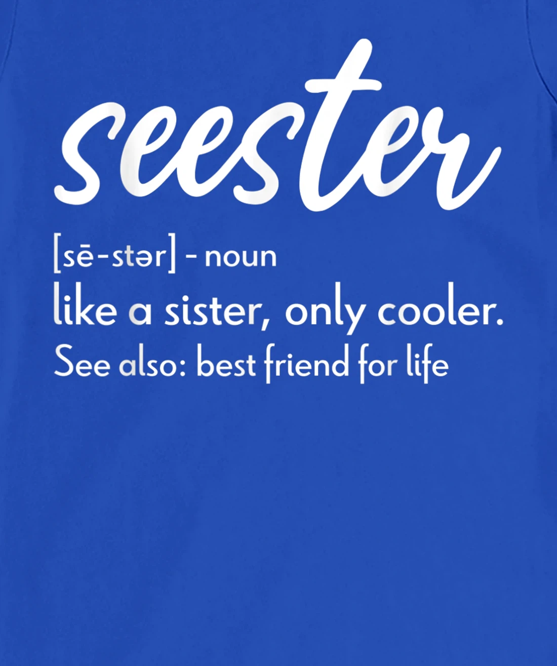 Seester Definition Apparel: Seester T-Shirt, Women T-Shirt