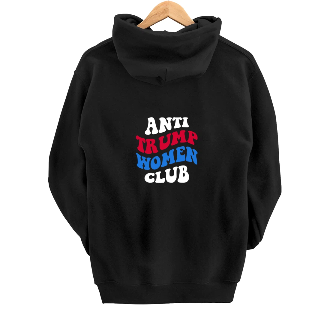 Anti-Trump Women Club Democrat 2024 Elections Anti-Trump Pullover Hoodie