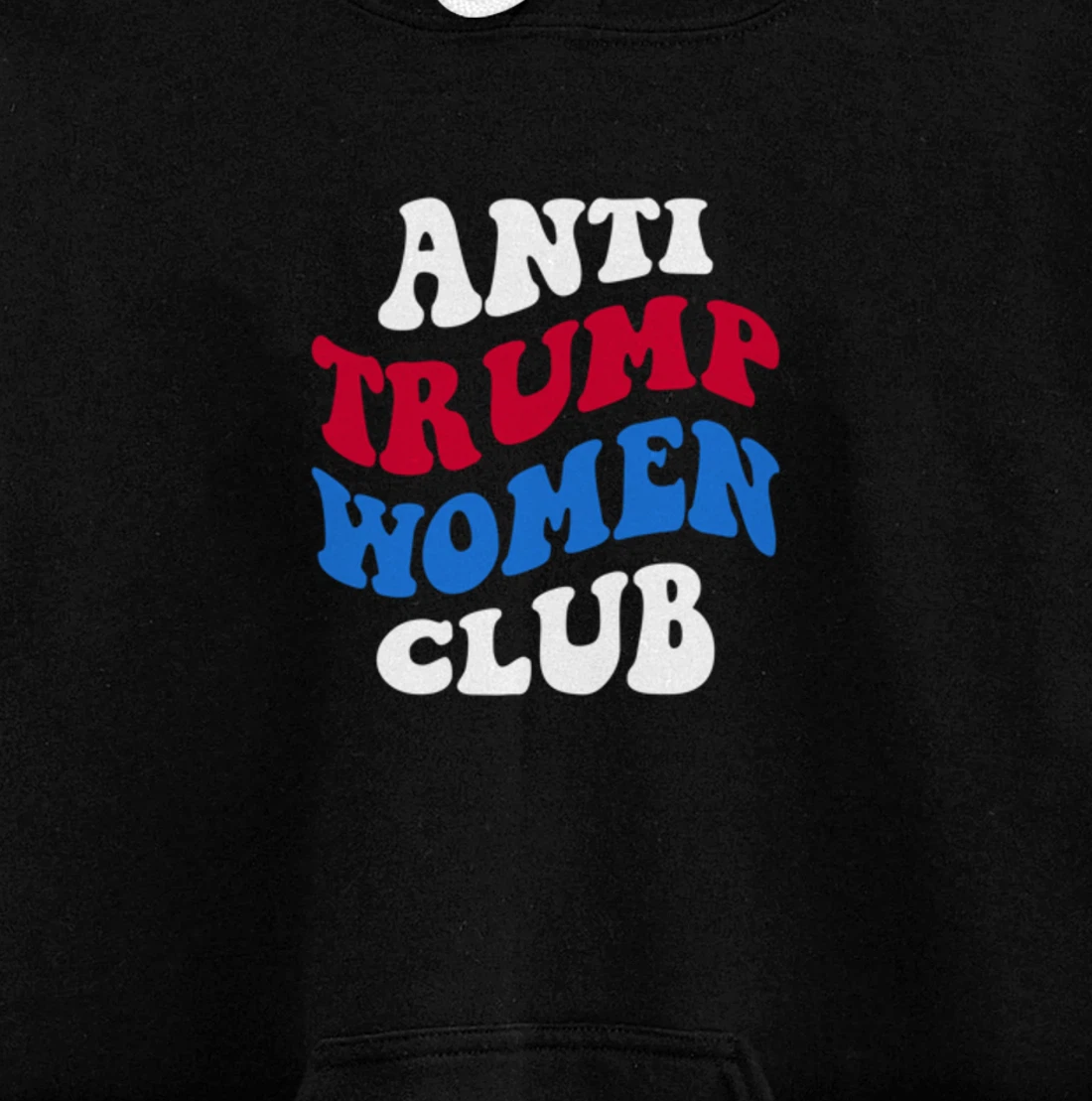 Anti-Trump Women Club Democrat 2024 Elections Anti-Trump Pullover Hoodie