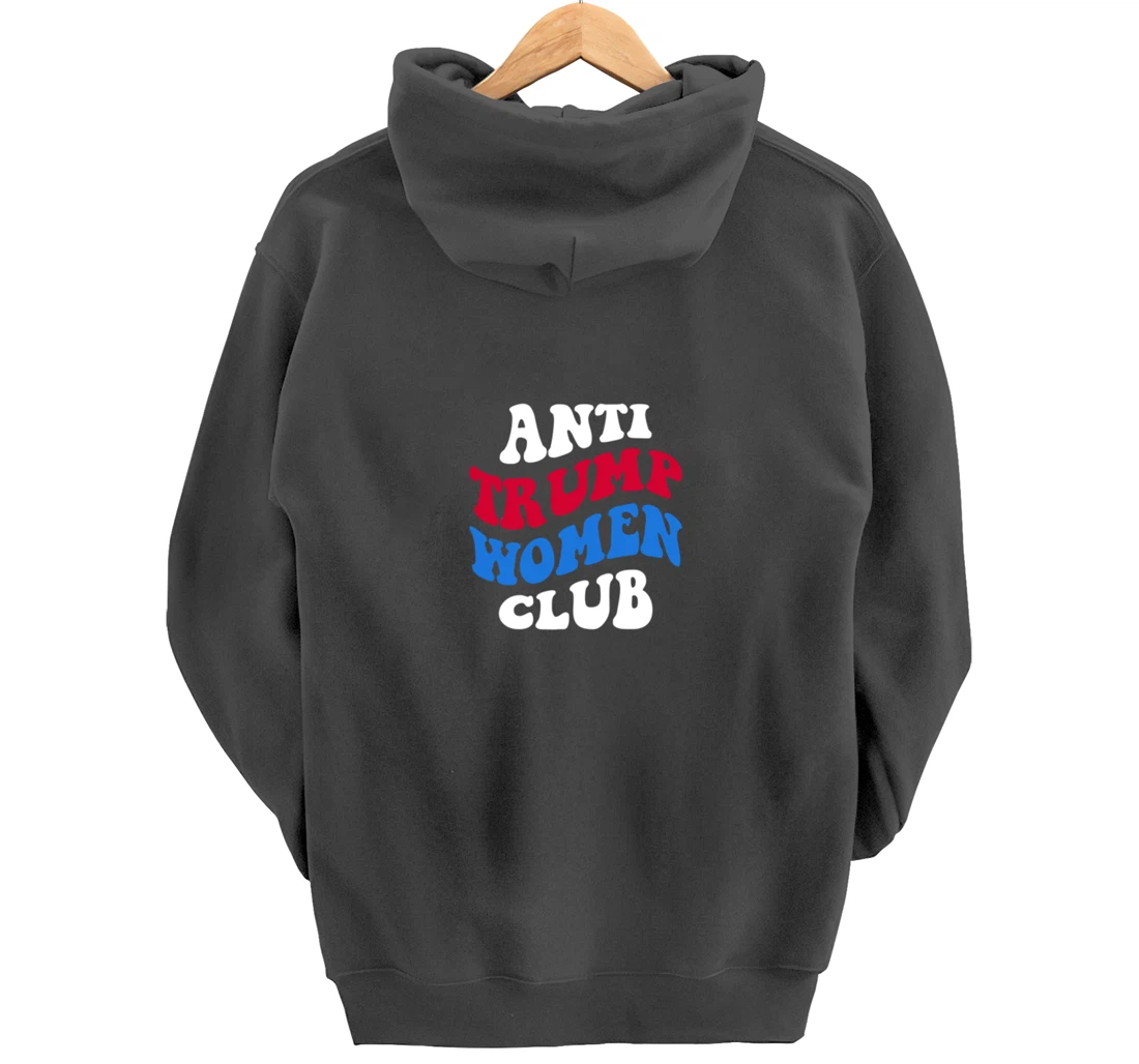 Anti-Trump Women Club Democrat 2024 Elections Anti-Trump Pullover Hoodie