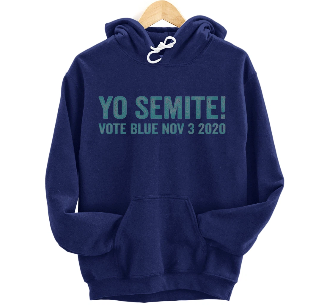 Yo Semite Trump Gaffe Blunder Quote Jewish Inside Joke Humor Pullover Hoodie