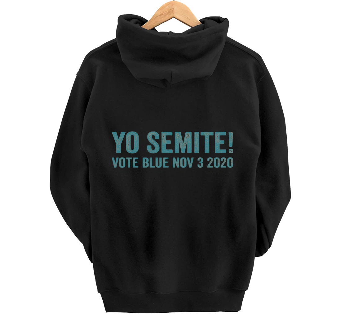 Yo Semite Trump Gaffe Blunder Quote Jewish Inside Joke Humor Pullover Hoodie