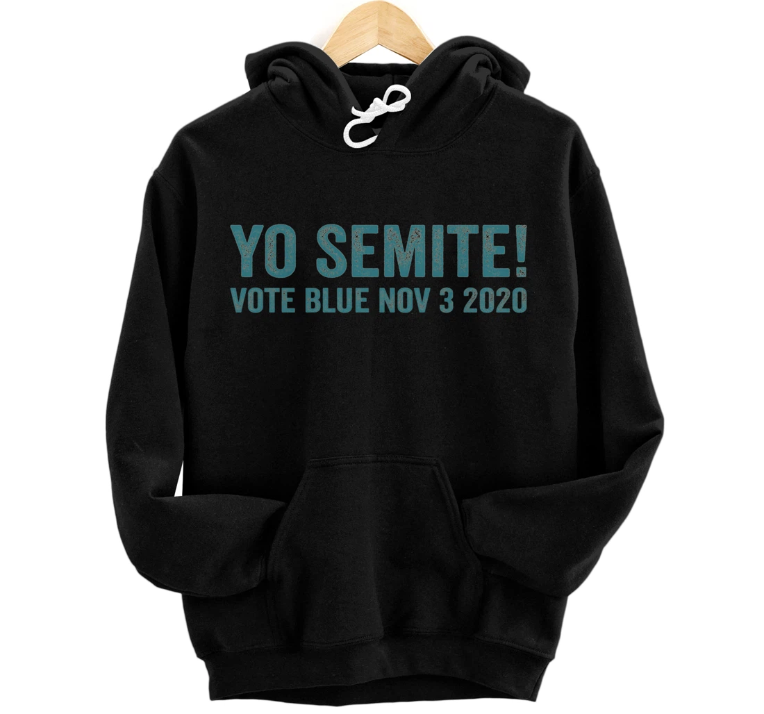 Yo Semite Trump Gaffe Blunder Quote Jewish Inside Joke Humor Pullover Hoodie