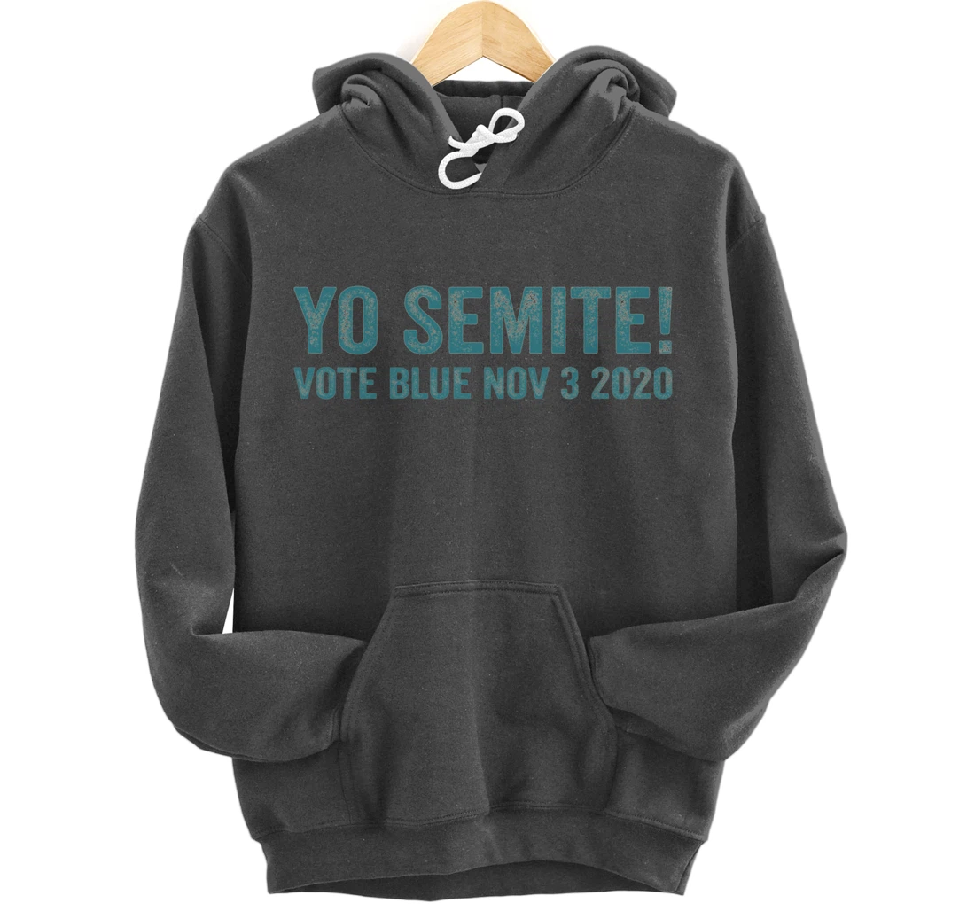 Yo Semite Trump Gaffe Blunder Quote Jewish Inside Joke Humor Pullover Hoodie