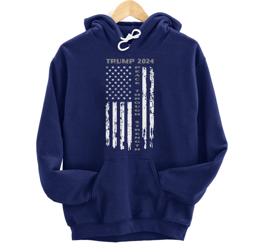 Peace Through Strength Vintage American Flag Pro Trump for Pullover Hoodie