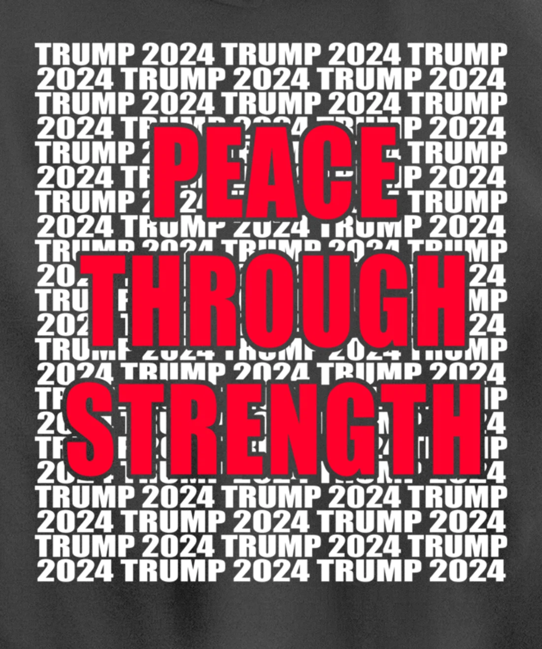Peace Through Strength Trump 2024 Pro Trump Cool Trump for Pullover Hoodie