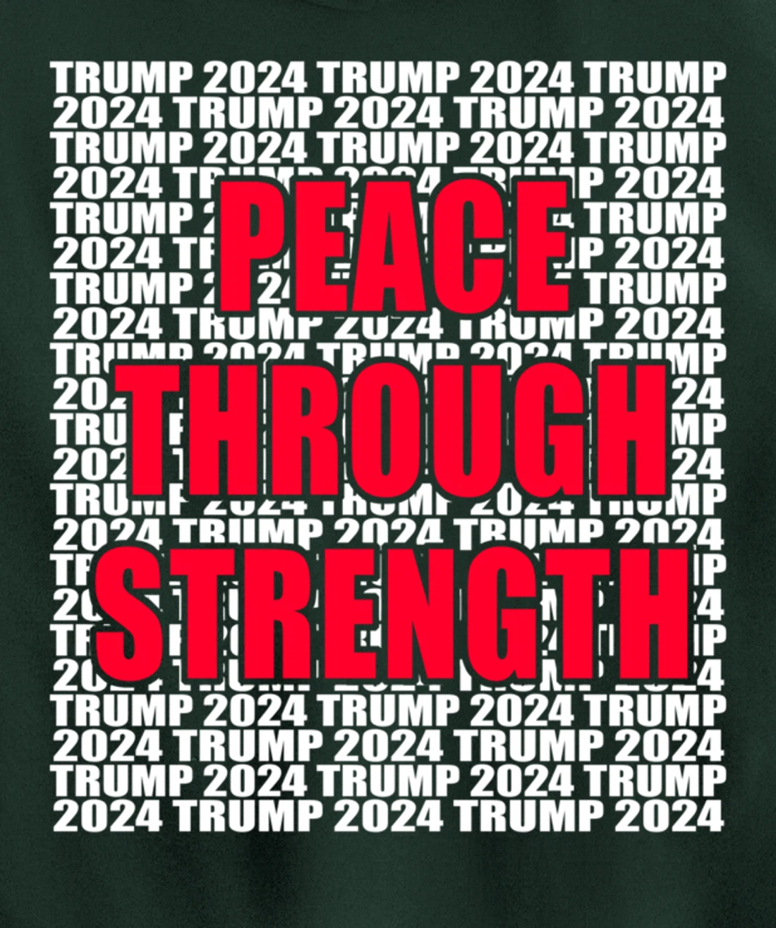 Peace Through Strength Trump 2024 Pro Trump Cool Trump for Pullover Hoodie