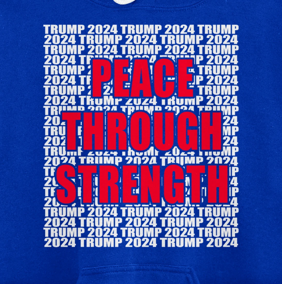 Peace Through Strength Trump 2024 Pro Trump Cool Trump for Pullover Hoodie