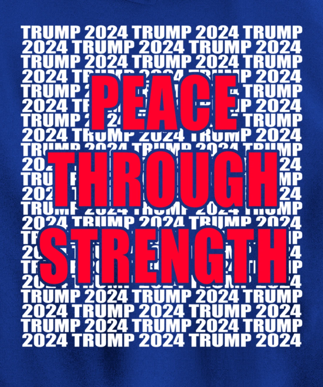Peace Through Strength Trump 2024 Pro Trump Cool Trump for Pullover Hoodie
