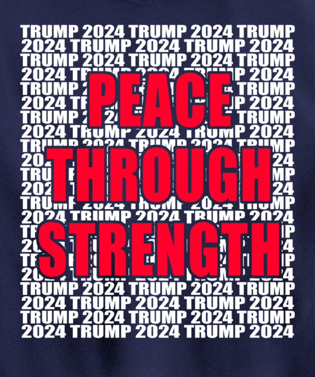 Peace Through Strength Trump 2024 Pro Trump Cool Trump for Pullover Hoodie