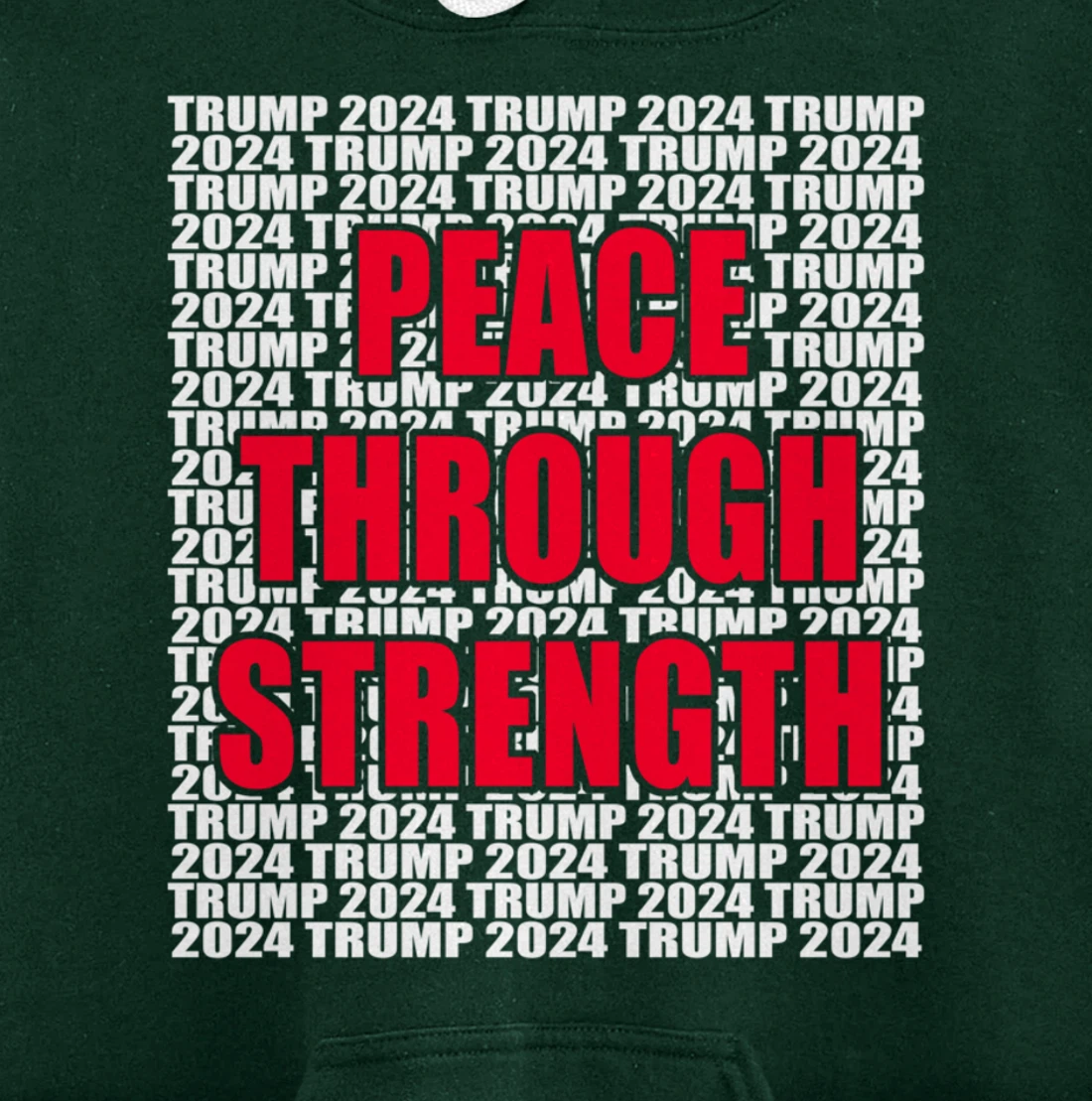 Peace Through Strength Trump 2024 Pro Trump Cool Trump for Pullover Hoodie