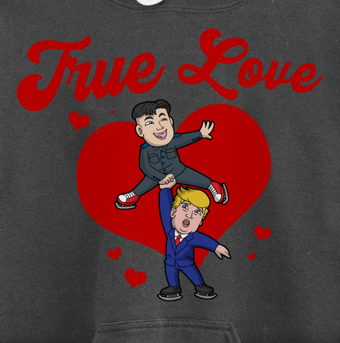 Trump Kim Jong True Love USA North Korea Valentines Day Pullover Hoodie