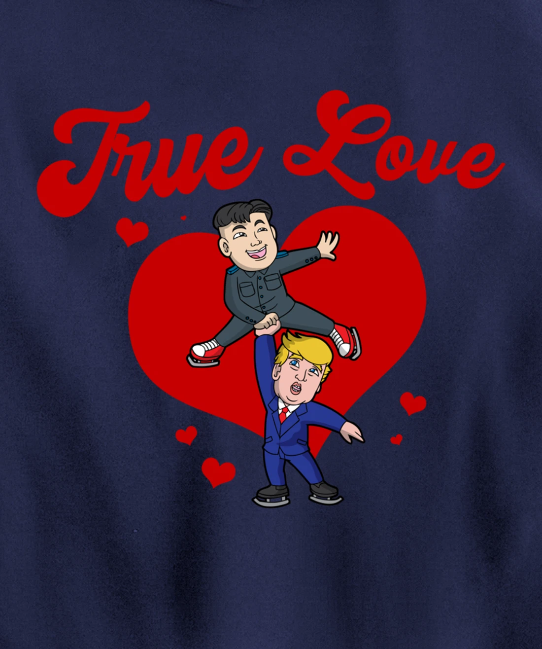 Trump Kim Jong True Love USA North Korea Valentines Day Pullover Hoodie