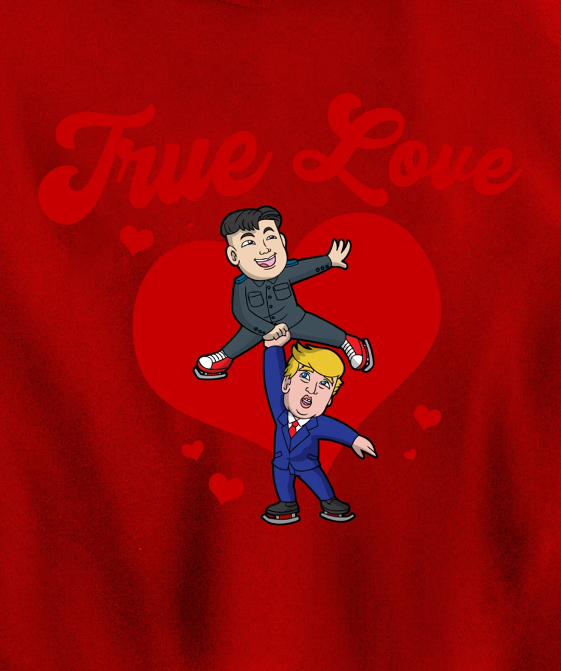 Trump Kim Jong True Love USA North Korea Valentines Day Pullover Hoodie