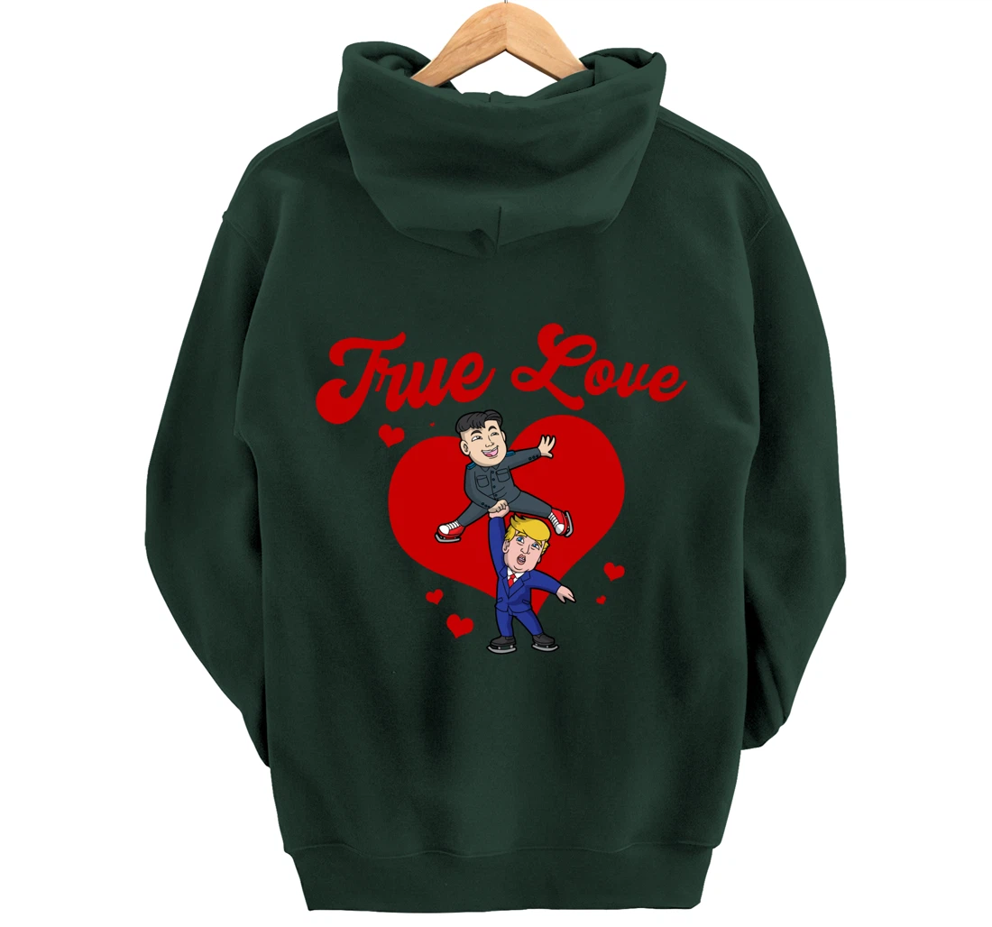 Trump Kim Jong True Love USA North Korea Valentines Day Pullover Hoodie
