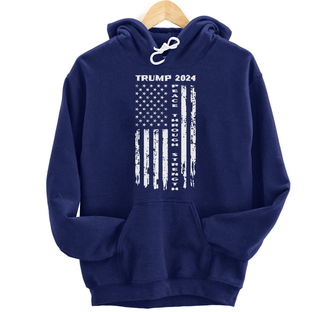 Peace Through Strength Vintage American Flag Pro Trump for Pullover Hoodie