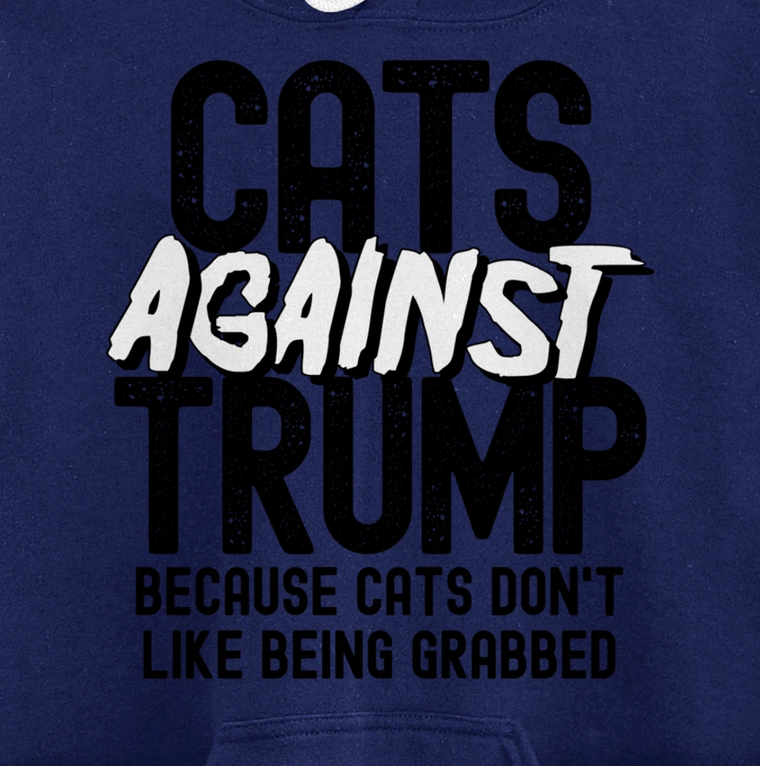 Funny Anti Trump Cats Against Trump Pullover Hoodie
