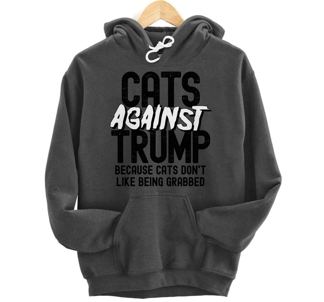 Funny Anti Trump Cats Against Trump Pullover Hoodie