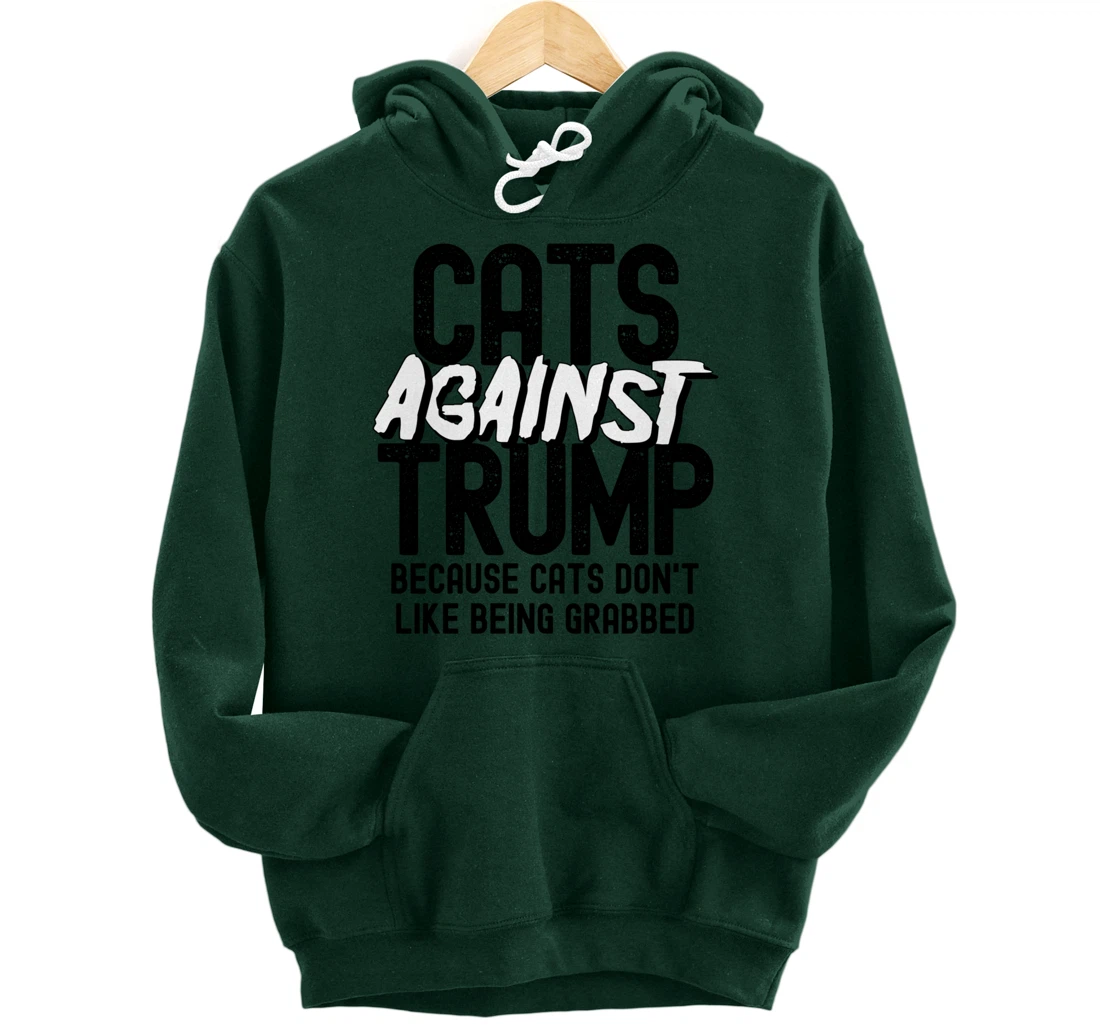 Funny Anti Trump Cats Against Trump Pullover Hoodie
