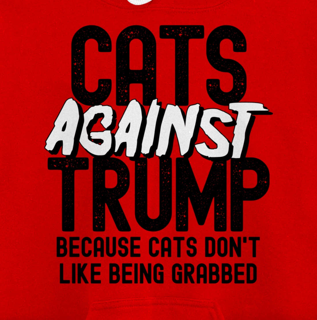Funny Anti Trump Cats Against Trump Pullover Hoodie