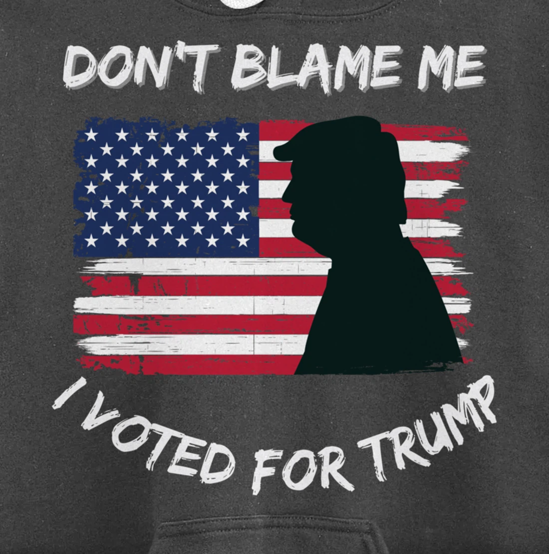 FUNNY PATRIOTIC FLAG "DON'T BLAME ME I VOTED FOR TRUMP" Pullover Hoodie